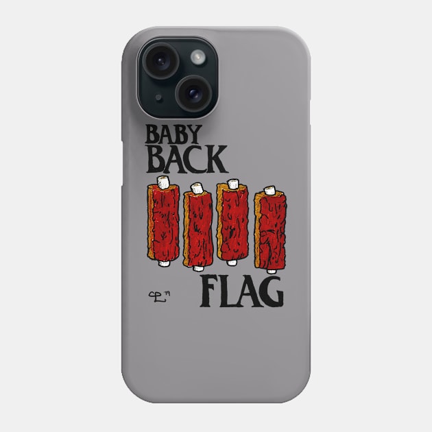 Baby Back Flag Phone Case by Insane Clam Pasta