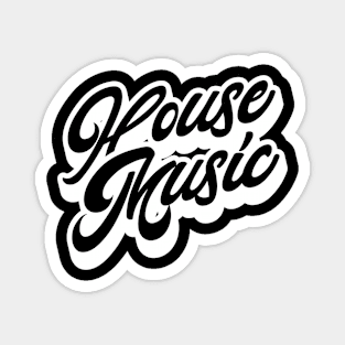 HOUSE MUSIC  - Just Signature (white) Magnet