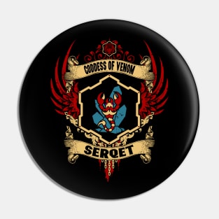 SERQET - LIMITED EDITION Pin