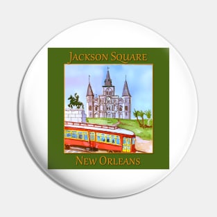 St. Louis Cathedral, and street car as seen in Jackson Square New Orleans Pin