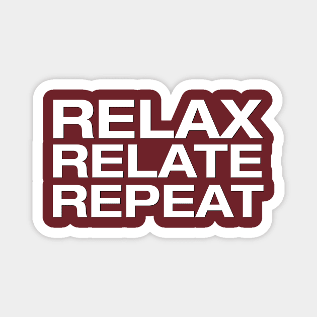 "Relax, Relate, Repeat" A Different World TV Show Therapist Mantra Magnet by HDC Designs