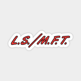 LSMFT Magnet