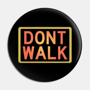 Retro "Don't Walk" Sign Pin