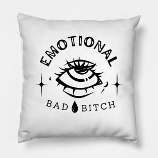 Emotional Bad B!tch Pillow