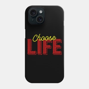 CHOOSE LIFE - WHAM! Phone Case