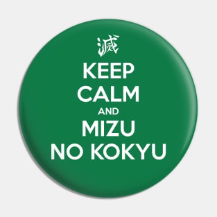 Keep Calm and Mizu no Kokyu Demon Slayer Anime Pin