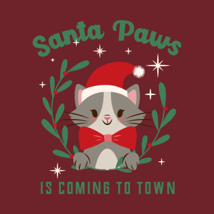 Santa paws is coming to town T-Shirt