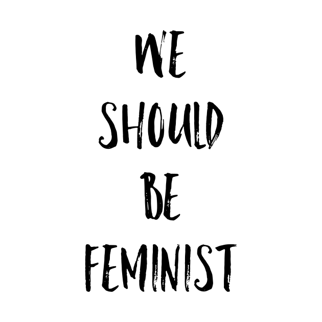 We should be feminist by Ofaltor