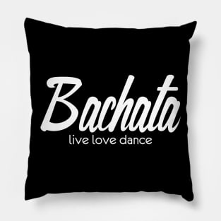 Bachata Live Love Dance Pillow