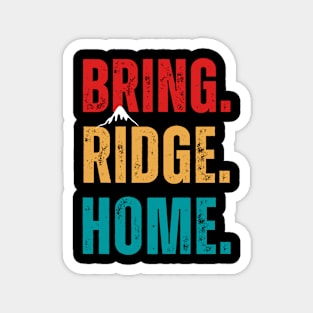 Bring Ridge Home Magnet