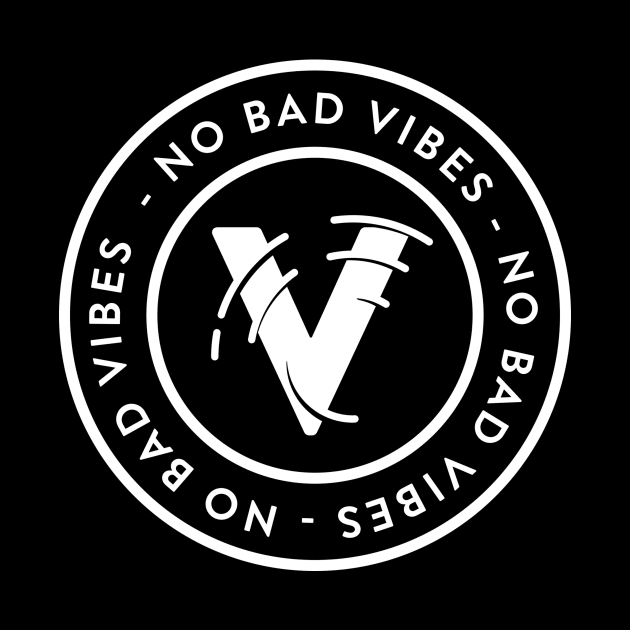 No bad vibes by WordFandom