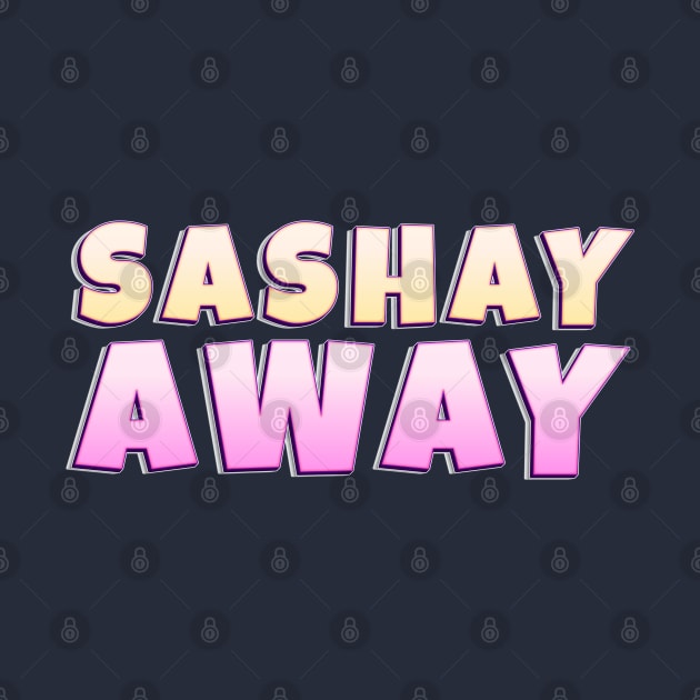 Sashay Away by Red