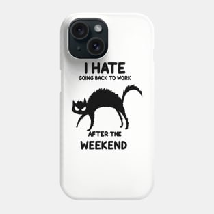 Hate  work Phone Case