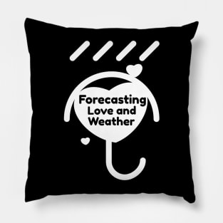 Forecasting Love And Weather Pillow