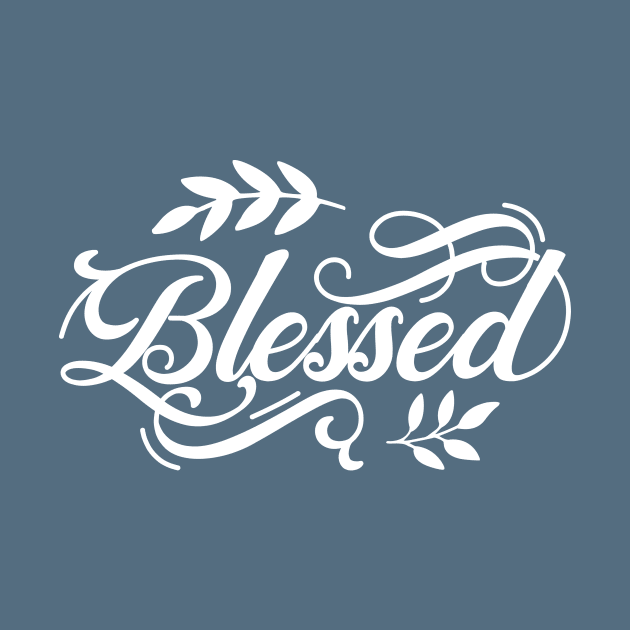 Awesome blessed T-shirt & Accessories gifts ideas for blessed family & friends by MIRgallery