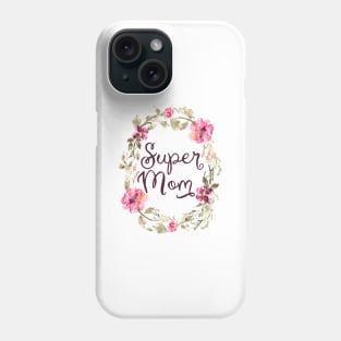 Super mom Phone Case