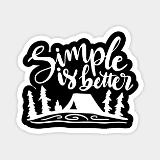 Simple Is Better Magnet