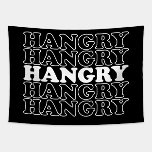 Funny Quote Shirt Hangry I'm Hungry Shirt Food Saying Tapestry