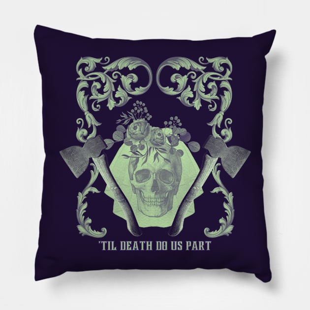 'Til Death Do Us Part Pillow by MultiversiTee