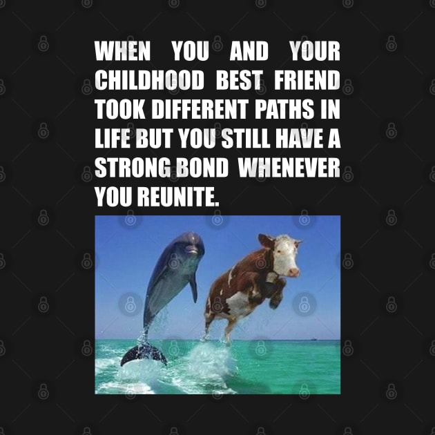 Childhood Best Friend Funny Meme by BAH