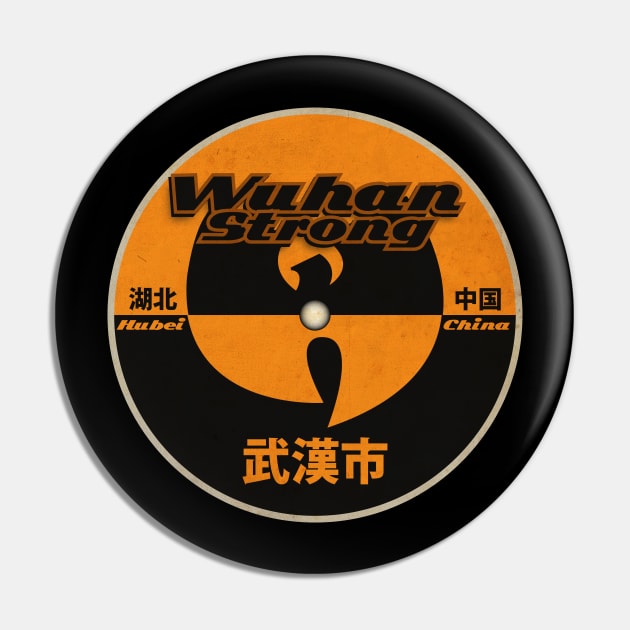 Wuhan Strong LP Pin by CTShirts