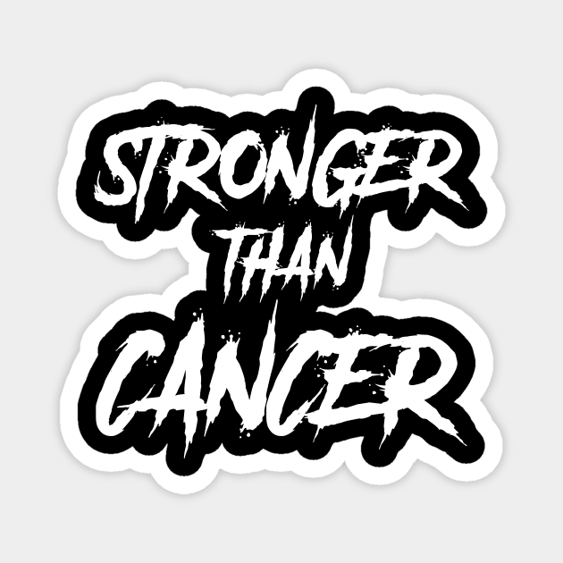 Stronger Than Cancer | Inspirational Message Magnet by jpmariano