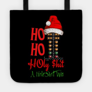 Ho Ho Holy $hit A HoleShot Win Drag Racing Merry Christmas Tree Funny Tote