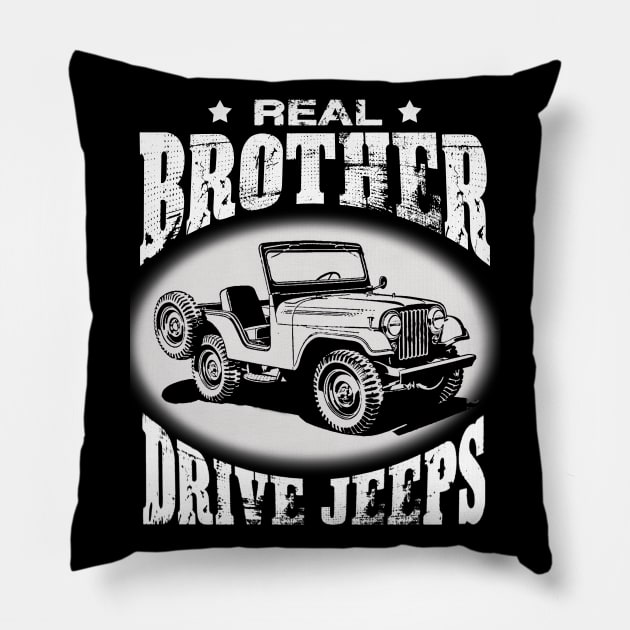 Real Brothers drive jeeps father's day jeep men jeep papa jeeps lover jeep offroad jeep uncle Pillow by Carmenshutter