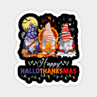 gnomes happy hallothanksmas Magnet