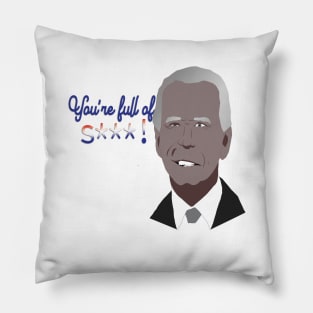 Biden You're Full of S___ Pillow