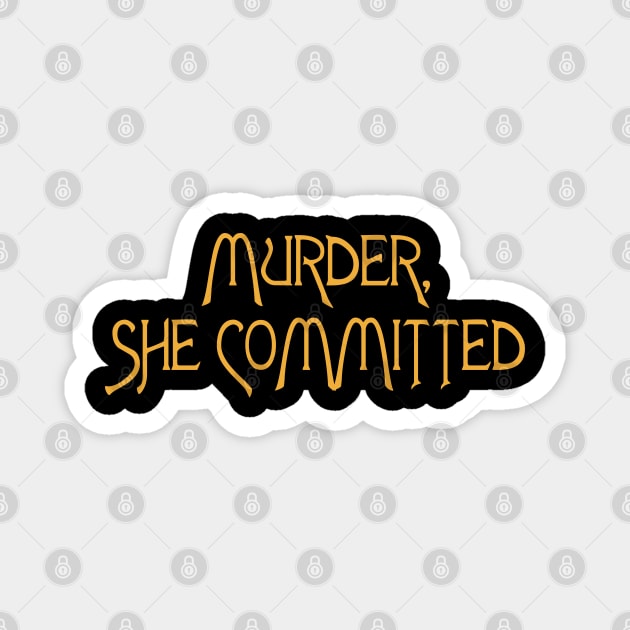 Murder She Committed // Murder She Wrote Fan Humor Magnet by darklordpug