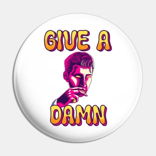 Give A Damn Pin