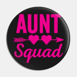 Aunt Squad Pin