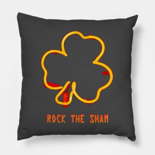 Irish Shamrock Pun - Rock The Sham Pillow