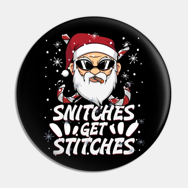 Funny Snitches Get Stitches Santa Hat Bad Santa Xmas Humor Pin by alcoshirts