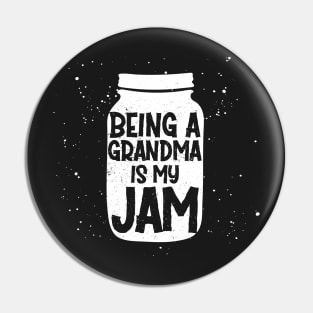 being a grandma is my jam Pin