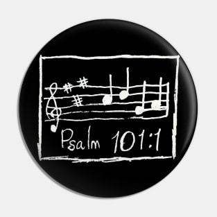 Psalm 101:1 Pin