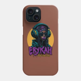 Badu Vibes Only Phone Case