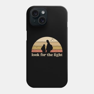 Look for the light Phone Case