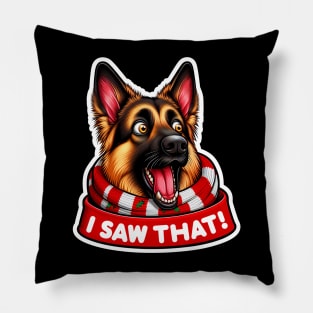 I Saw That meme German Shepherd Dog Happy Holidays Merry Christmas Pillow