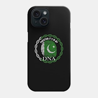 PakItstan Its In My DNA - Gift for PakItstani From PakItstan Phone Case