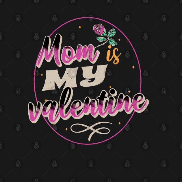 Mom is my valentine by Polynesian Vibes