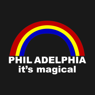 Philadelphia It's Magical T-Shirt