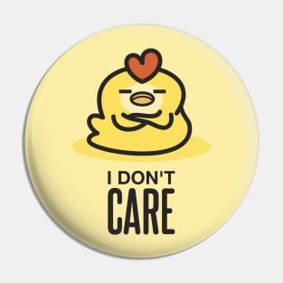 I Don't Care Pin