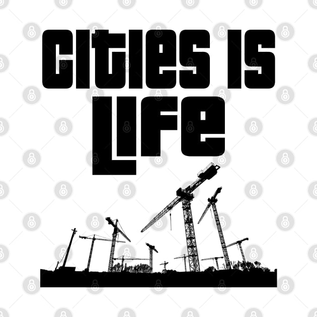 Cities is life by WolfGang mmxx