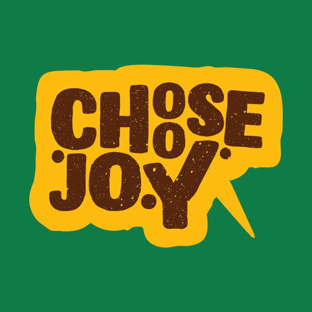 Choose JoyChoose Happy stay positive choosing to be happy choose happiness T-Shirt by Little Painters