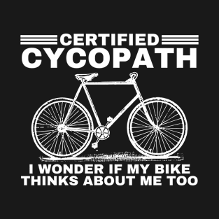 Funny Cycling Cyclist Certified Cycopath Bike Riding T-Shirt