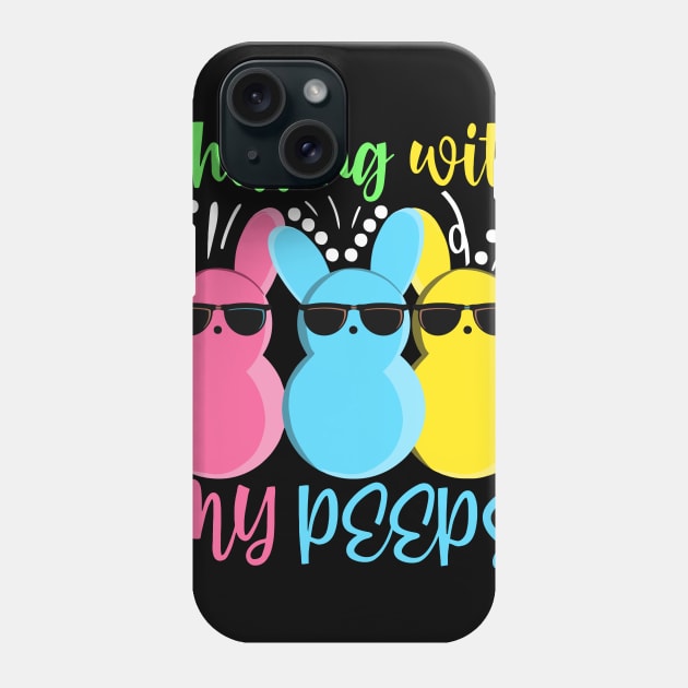 Chillin With My Peeps Shirt Funny Easter Bunny Girl Boy Peep Phone Case by vulanstore