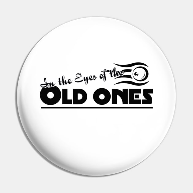 In the Eyes of the Old Ones Pin by adventuringguild