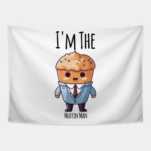 I'm The Muffin Man funny muffin in a suit design Tapestry